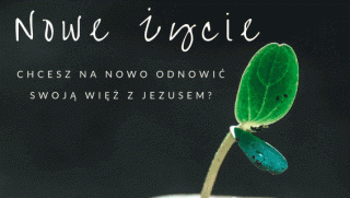Nowe Życie 22-24.01.2021 - ONLINE